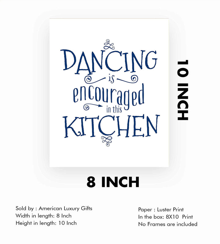 Dancing Is Encouraged In This Kitchen Funny Wall Art Sign- 8 x 10" Typographic Poster Print-Ready to Frame. Rustic Home-Kitchen-Farmhouse Decor. Great Housewarming Gift! Fun Decoration for All!