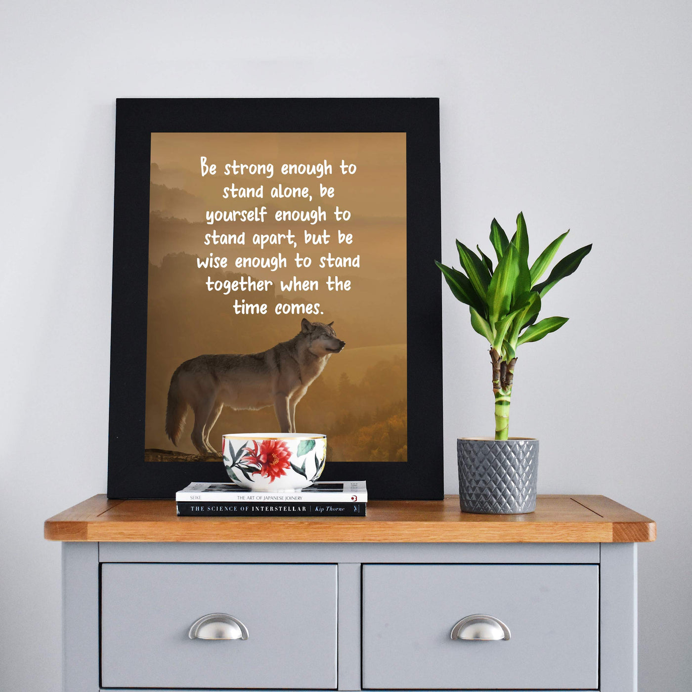 Be Strong Enough To Stand Alone Motivational Quotes Wall Art -8 x 10" Typographic Wolf Photo Print-Ready to Frame. Inspirational Home-Office-School-Gym-Motivation Decor. Great Advice for All!