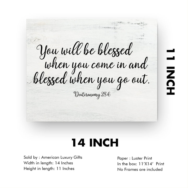 You Will Be Blessed When You Come In &amp; Out-Bible Verse Wall Art -14 x 11" Farmhouse Scripture Poster Print -Ready to Frame. Religious Home-Office-Church-Christian Decor. Perfect Welcome Sign!