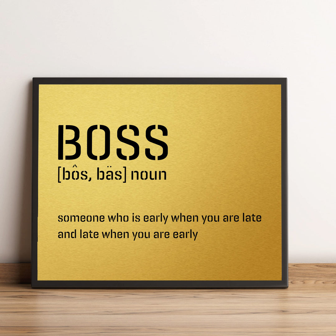 Boss-Someone Who Is Early When You&