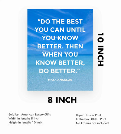 Maya Angelou-"When You Know Better-Do Better"-Inspirational Quotes Wall Art-8 x 10" Typographic Ocean Print-Ready to Frame. Positive Decor for Home-Office-Classroom. Great Gift of Motivation!