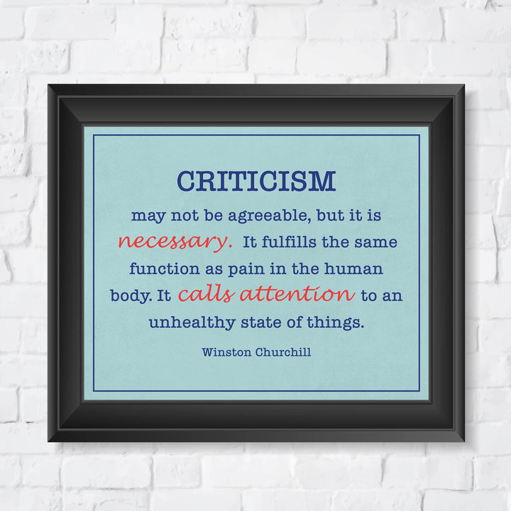 Winston Churchill Quotes-"Criticism May Not Be Agreeable-But It&