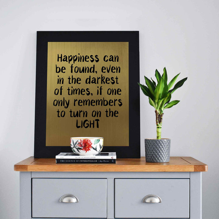 Happiness Can Be Found Even In Darkest of Times Inspirational Quotes Wall Art -8 x 10" Typographic Print-Ready to Frame. Home-Office-School-Dorm Decor. Great Positive Advice- Turn On the Light!