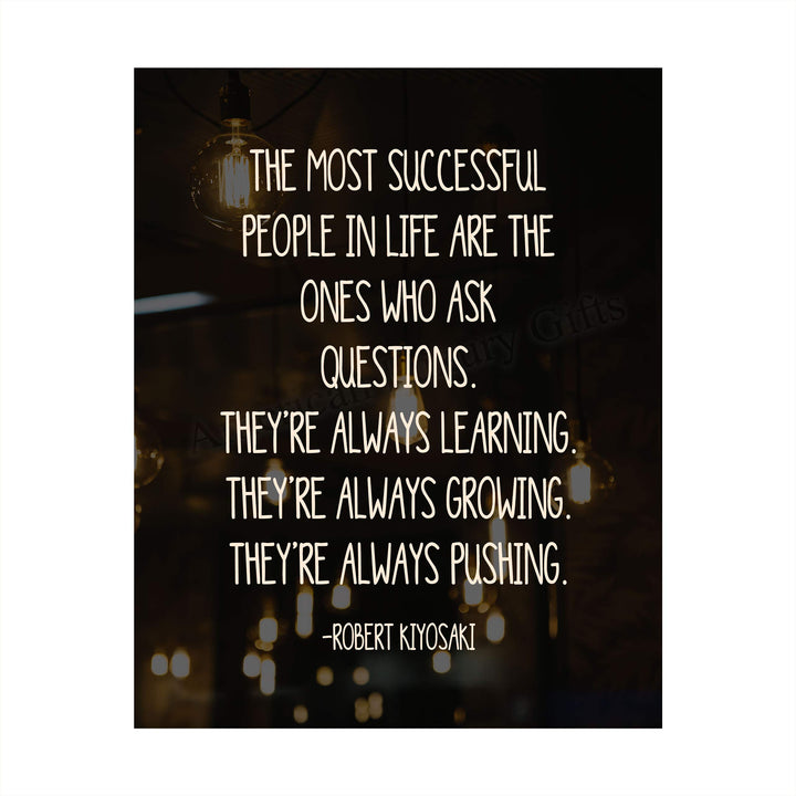 The Most Successful People-Ones Who Ask Questions-Motivational Quotes Wall Sign-8 x 10" Typographic Art Print-Ready to Frame. Home-Office-School-Business Decor. Great Tips for Motivation &amp; Success!