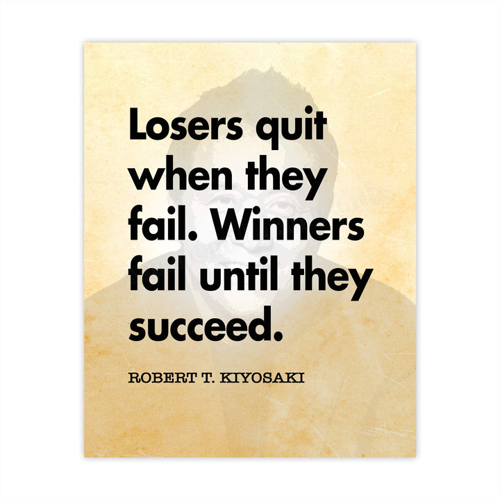 Robert Kiyosaki-"Winners Fail Until They Succeed"-Motivational Quotes Wall Decor -8 x 10" Typographic Art Print-Ready to Frame. Home-Office-Work Decor. Perfect Desk-Cubicle Sign to Inspire Success!