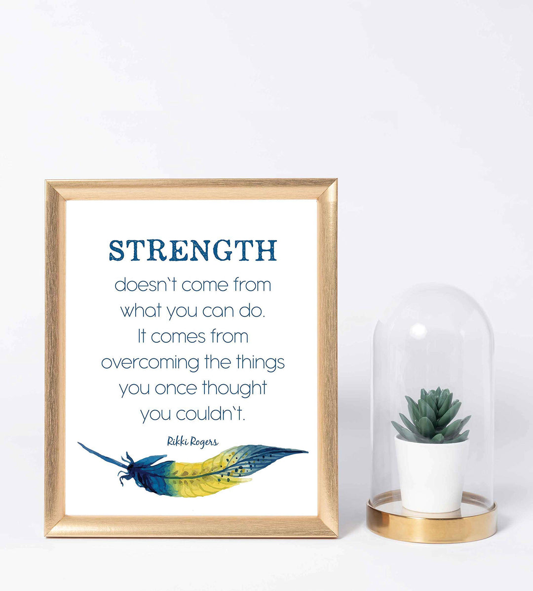 Rikki Rogers Quotes-"Strength Doesn&