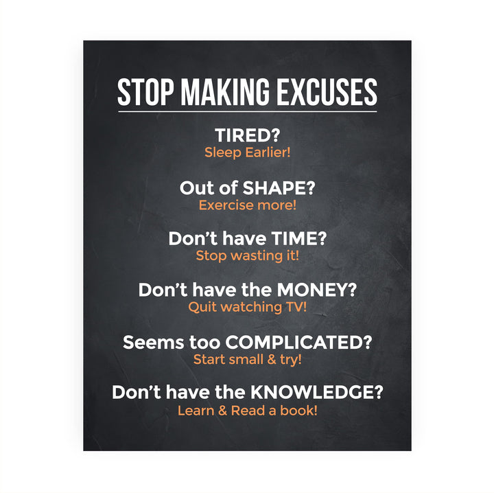 Stop Making Excuses Inspirational Quotes Wall Decor -8 x 10" Motivational Typography Art Print -Ready to Frame. Perfect Home-Office-School-Work Decor. Great Life Lessons to Inspire Change!