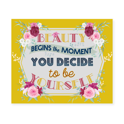 Beauty Begins Moment You Decide to Be Yourself Inspirational Wall Art -10 x 8" Floral Picture Print-Ready to Frame. Positive Home-Office-School-Counseling Decor. Great Gift for Inspiration!