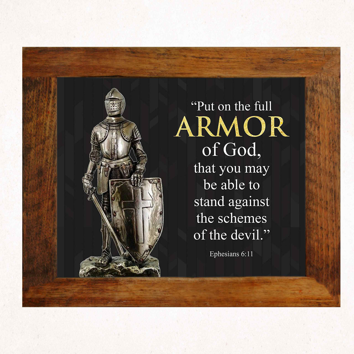 Put On the Full Armor of God-Ephesians 6:11-Bible Verse Wall Art -10 x 8" Scripture Poster Print-Ready to Frame. Perfect Decor for Home-Office-Church. Great Spiritual Gift and Christian Decoration!