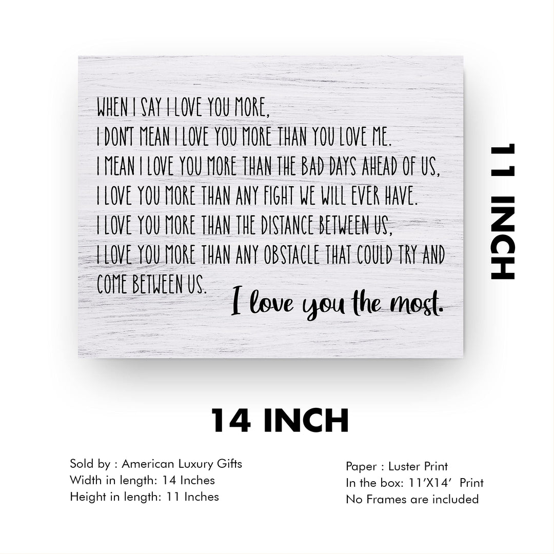I Love You the Most Love Quotes Wall Decor-14 x 11" Inspirational Love &amp; Marriage Print w/Replica Wood Design-Ready to Frame. Romantic Gift for Couples. Perfect Wedding Sign! Printed on Photo Paper.