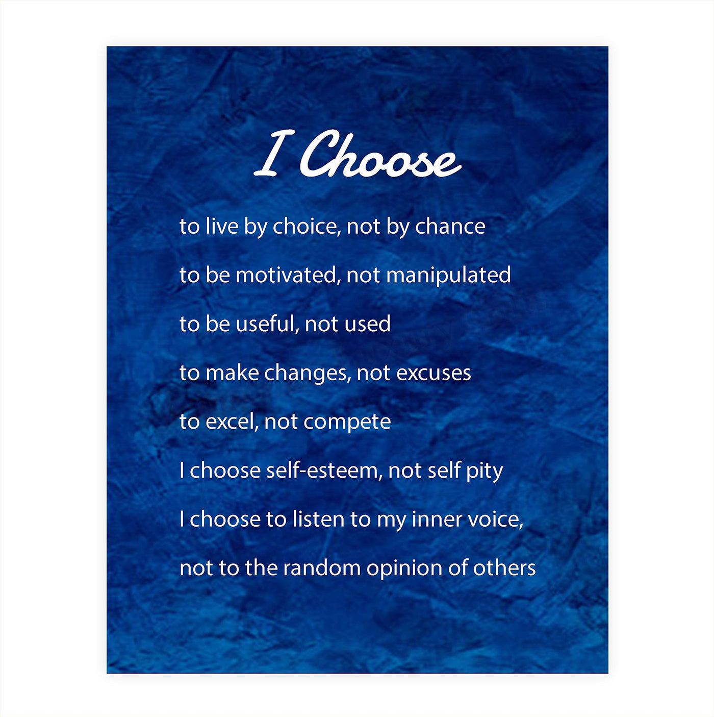 I Choose-To Live By Choice, Not By Chance- Inspirational Quotes Wall Art-8 x 10" Typographic Poster Print-Ready to Frame. Modern Home-Office-Classroom Decor. Great Motivational Gift for All!