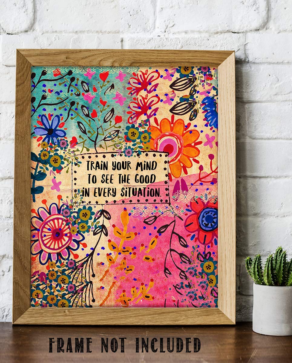 Train Your Mind To See The Good- 8 x 10"Inspirational Wall Print Sign on Floral Hippie Pattern- Ready to Frame. Retro Motivational Wall Art. Home-Office D?cor. Great for Students-Classroom-Dorm.