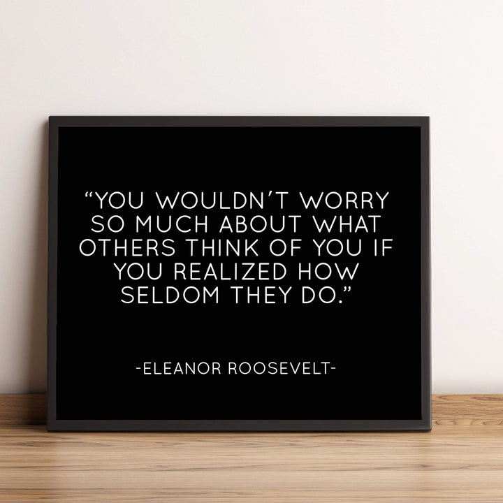 Eleanor Roosevelt Quotes Wall Art-"You Wouldn&