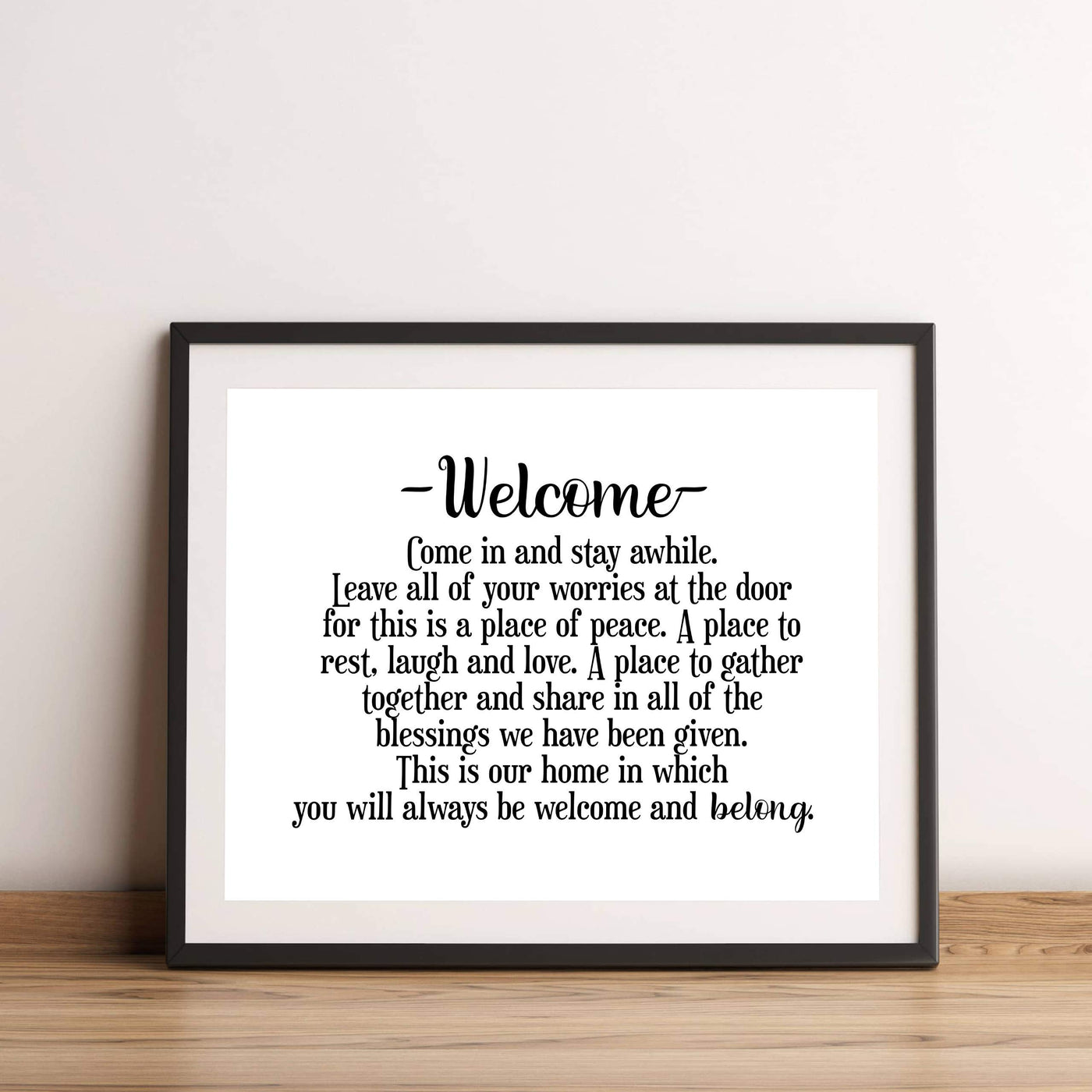 Welcome-Come In and Stay Awhile Inspirational Family Wall Decor -14 x 11" Typographic Art Print-Ready to Frame. Home-Entryway-Porch-Patio Decor. Perfect Welcome Sign-Great Housewarming Gift!
