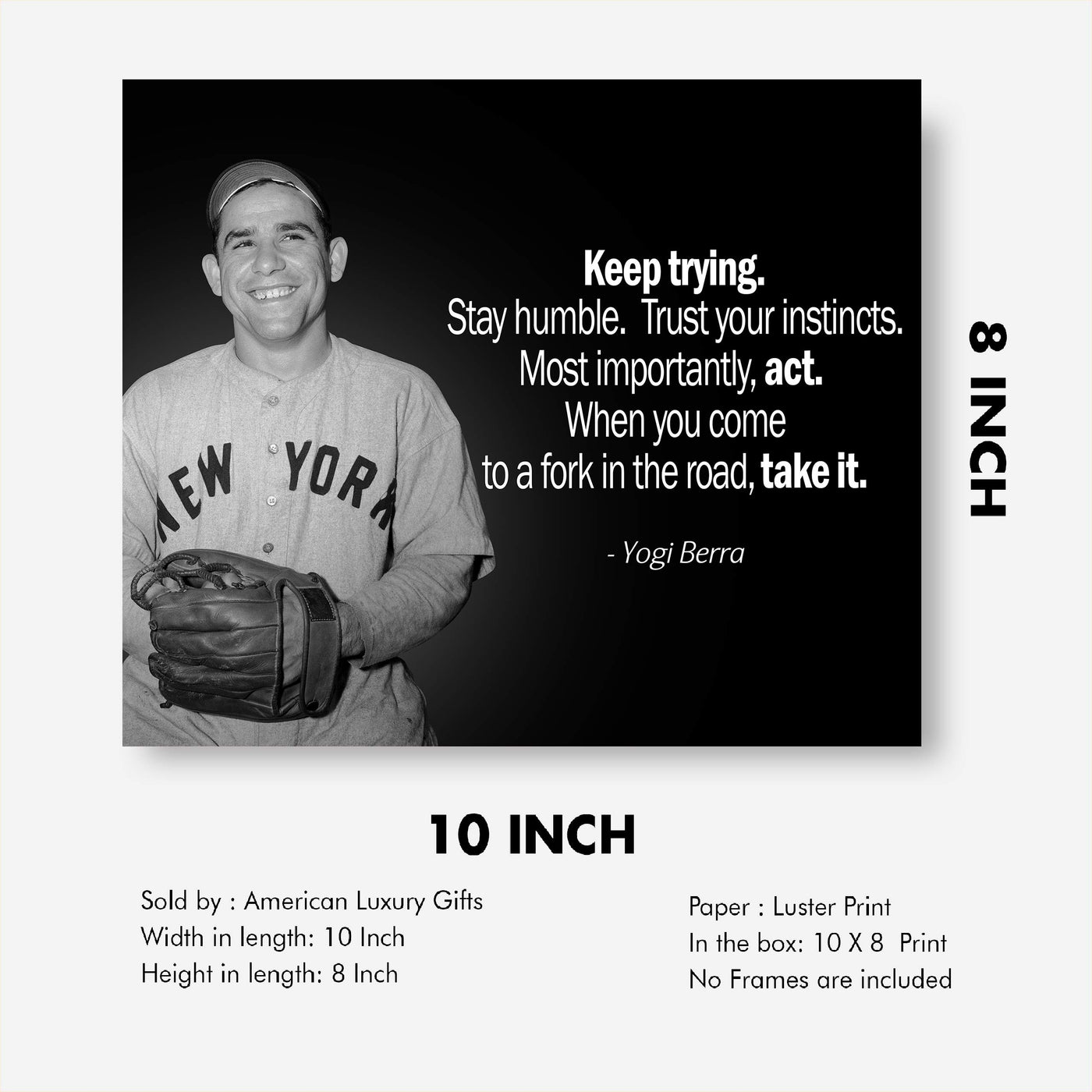 Yogi Berra Quotes Wall Art-?Keep Trying-Stay Humble-Trust Your Instincts"-10x8" Typographic Photo Print-Ready to Frame. Motivational Home-Office-Baseball Decor. Inspirational Gift for Yankee Fans!