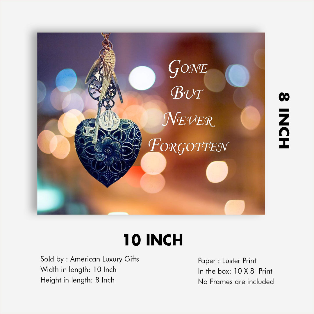 Gone But Never Forgotten-Inspirational Wall Art Decor -10 x 8" Memorial Poster Print w/Heart, Key, and Angel Wing Images-Ready to Frame. Loving, Sentimental Keepsake for Family and Friends.