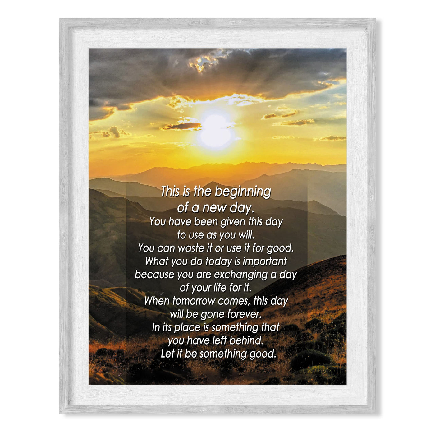 Beginning of a New Day-Let It Be Something Good-Motivational Quotes Wall Decor -8 x 10" Mountain Sunset Art Print-Ready to Frame. Inspirational Home-Office-School Decor. Great Gift of Motivation!