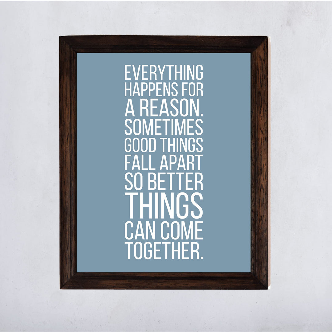 Everything Happens For a Reason-BLUE- Inspirational Quotes Wall Art Sign -11 x 14" Modern Typography Print -Ready to Frame. Motivational Decor for Home-Office-Classroom-Man Cave. Great Life Lesson!