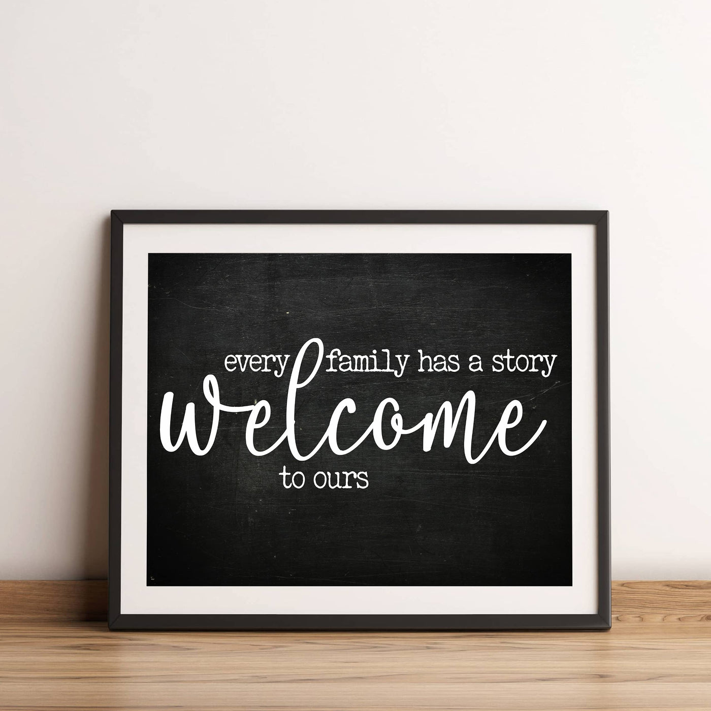 Every Family Has A Story, Welcome to Ours Inspirational Home Wall Art-14 x 11" Poster Print w/Rustic Wood Design-Ready to Frame. Perfect Home-Entryway-Farmhouse Decor. Printed on Photo Paper.