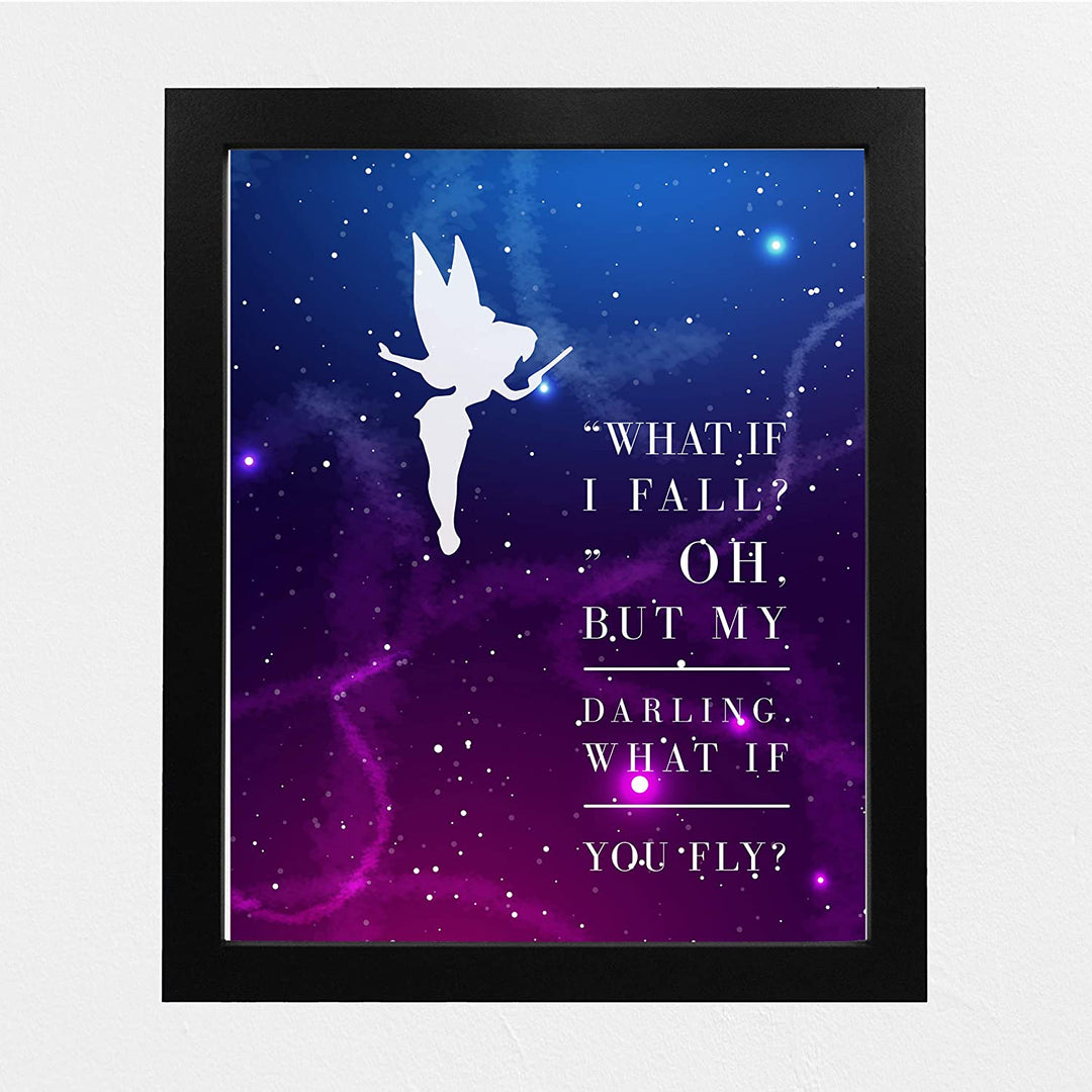 Tinkerbell Quotes-"Oh But My Darling, What If You Fly"-8 x 10"