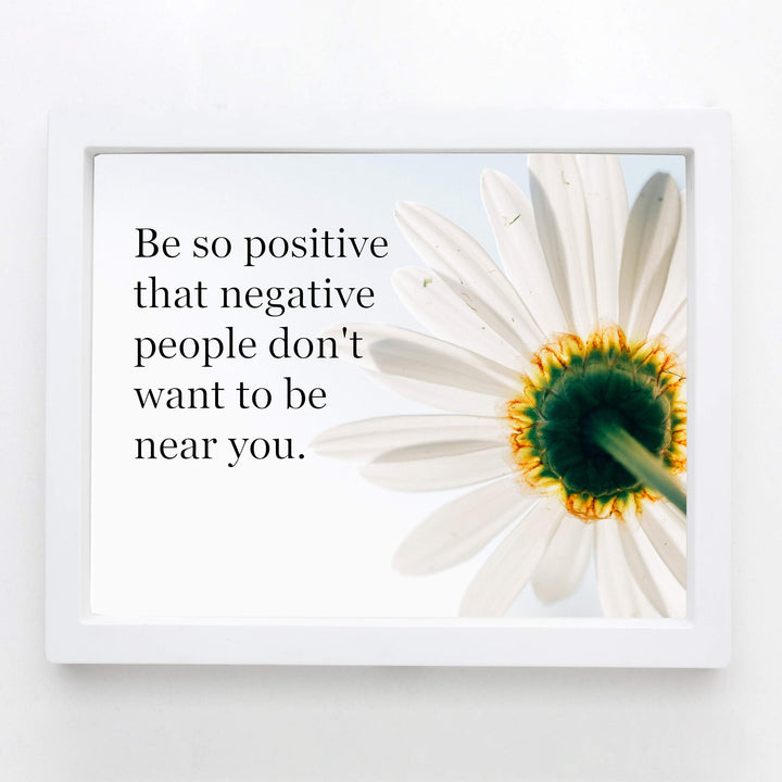 Be So Positive-Negative People Don&