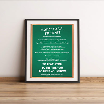 NOTICE TO ALL STUDENTS-Teacher's Quotes Wall Poster- 11 X 14" Wall Art Print-Ready to Frame. Modern Typographic for School-Classroom-Library-Hall D?cor."No Excuses" Manifesto To Teach-Inspire-Grow!