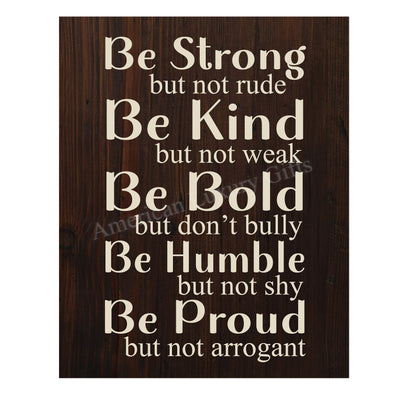 Be Strong, Not Rude-Be Kind, Not Weak- Motivational Quotes Wall Art - 11 x 14" Inspirational Typographic Print-Ready to Frame. Home-Office-School-Gym-Dorm Decor. Great Reminders-Life Lessons!