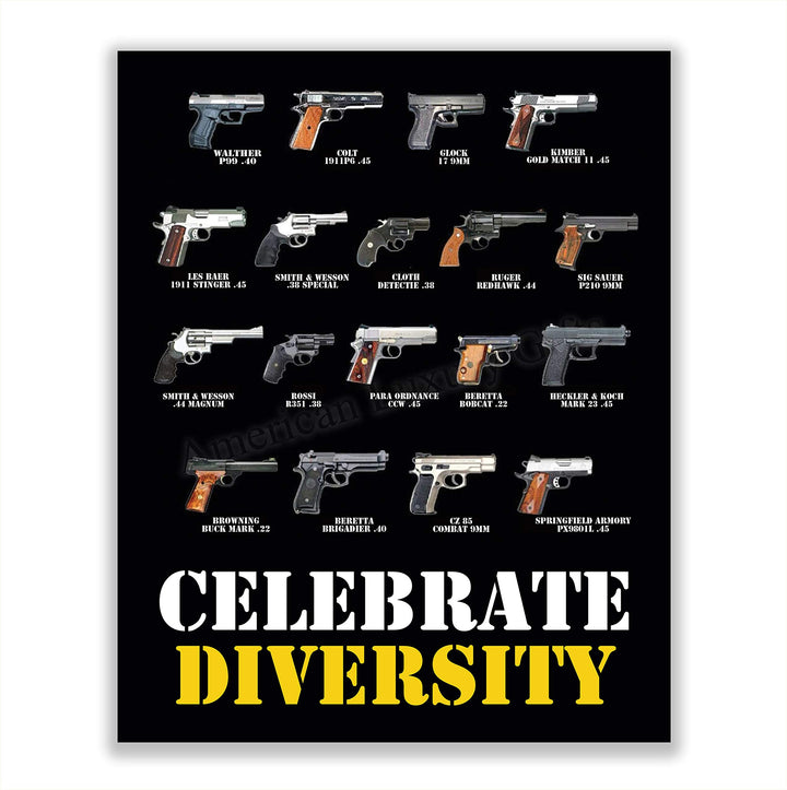 Celebrate Diversity Hand Guns Poster-8 x10" Patriotic American Wall Sign-Ready To Frame. Pro-Second Amendment Poster Print for Home-Man Cave-Garage-Gun Shop Decor. Great Gift for Gun Collectors!