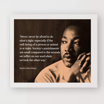 Martin Luther King Jr. Quotes-"Never Be Afraid To Do What's Right"-10 x 8" MLK Silhouette Wall Art Print-Ready to Frame. Inspirational Home-Office-School-Library Decor. Great Historical Reminder!