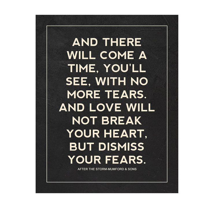 Mumford &amp; Sons-"There Will Come a Time"-Song Lyric Wall Print- 8 x 10"-Ready to Frame. Perfect Wall Art for Home-Office-Studio-Bar-Dorm-Cave Decor. Great Gift for Indie Rock &amp; Alternative Music Fans!