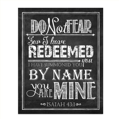 Do Not Fear, For I Have Redeemed You-Isaiah 43:1. Bible Verse Wall Print-8x10"-Chalkboard Scripture Wall Art Replica-Ready to Frame. Home D?cor-Office D?cor-Christian Gifts. Great Verse For Courage.