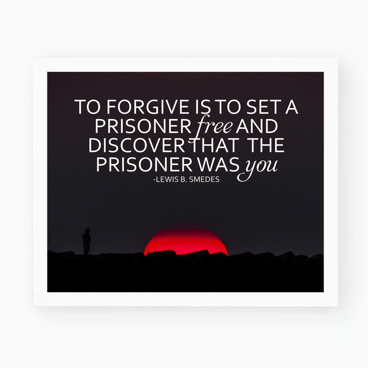 Lewis Smedes-"Forgive-Set a Prisoner Free" Inspirational Quotes Wall Art -10 x 8" Typographic Sunset Print-Ready to Frame. Motivational Home-Office-School-Dorm Decor. Great Reminder on Forgiveness!