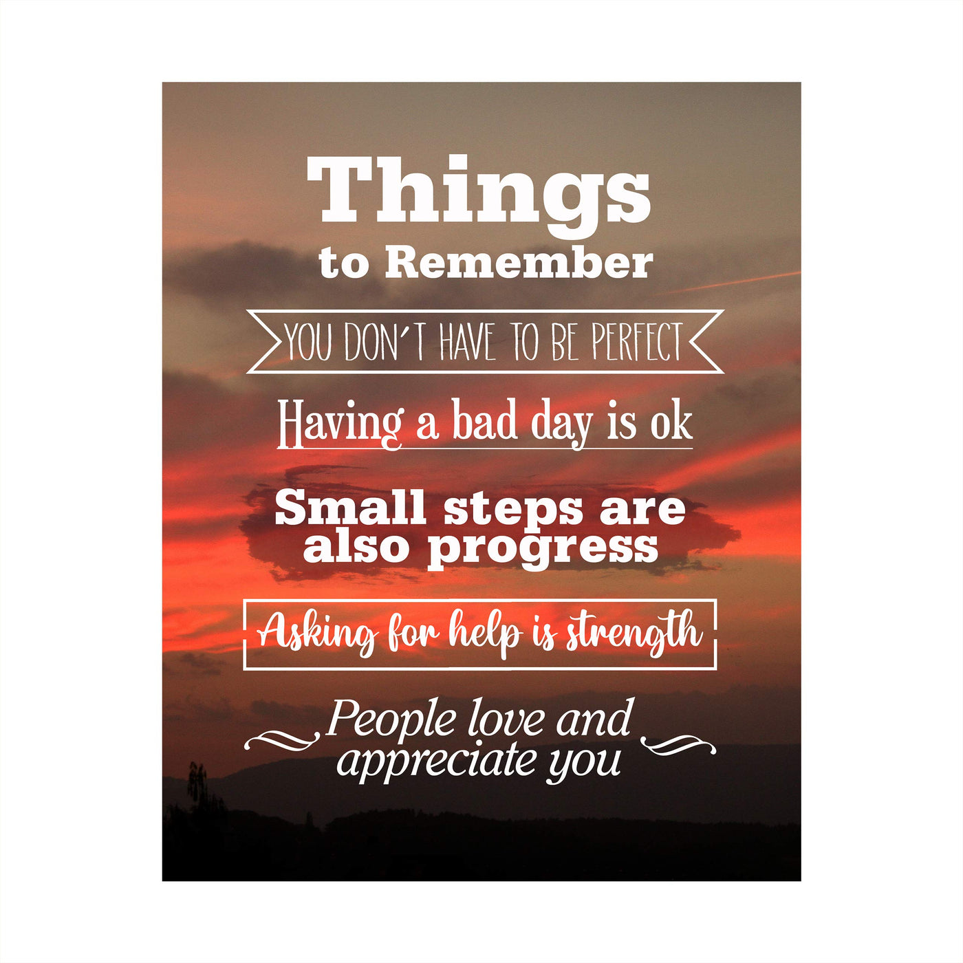 Things to Remember-Make Life Better-Wall Art Sign- 8 x 10" Inspirational Sunset Print-Ready to Frame. Motivational Print for Home-Office-School-Dorm Decor. Great Reminders for Inspiration!