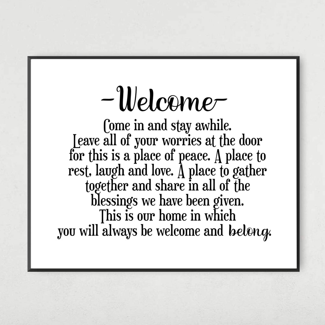Welcome-Come In and Stay Awhile Inspirational Family Wall Decor -14 x 11" Typographic Art Print-Ready to Frame. Home-Entryway-Porch-Patio Decor. Perfect Welcome Sign-Great Housewarming Gift!