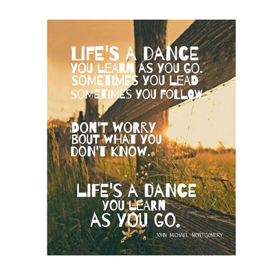 Life's a Dance Song Art Print-by John Michael Montgomery. 8 x 10 Music Wall Print-Ready To Frame. Modern Typographic Print. Home-Studio-Bar-Man Cave Decor. Perfect Gift For Country Music Lovers.