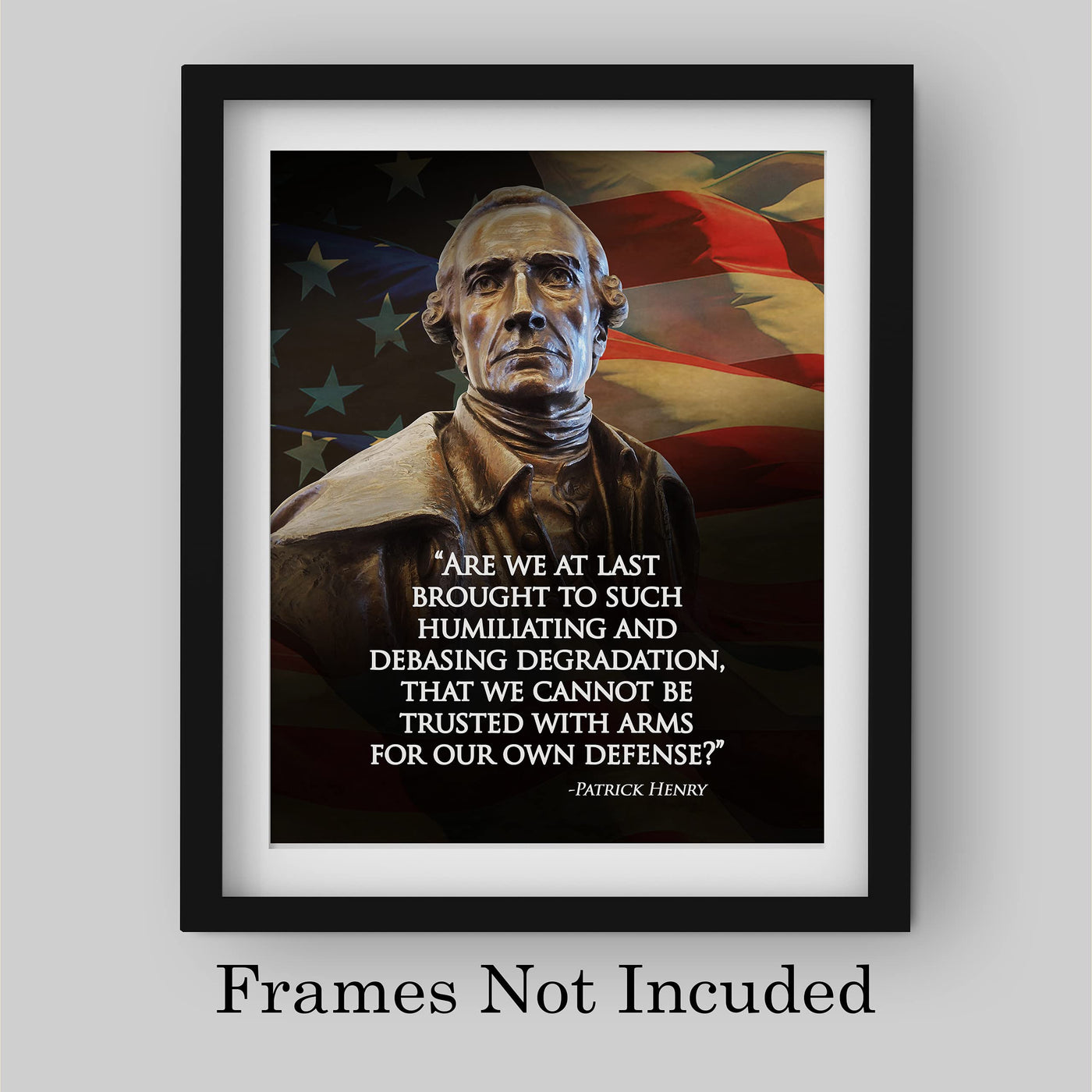 Cannot Be Trusted With Arms-Patrick Henry Quotes Wall Art - 8 x 10" Patriotic American Flag & Bust Print-Ready to Frame. Pro-American Decor for Home-Office-Garage-Bar-Cave. Great Political Gift!