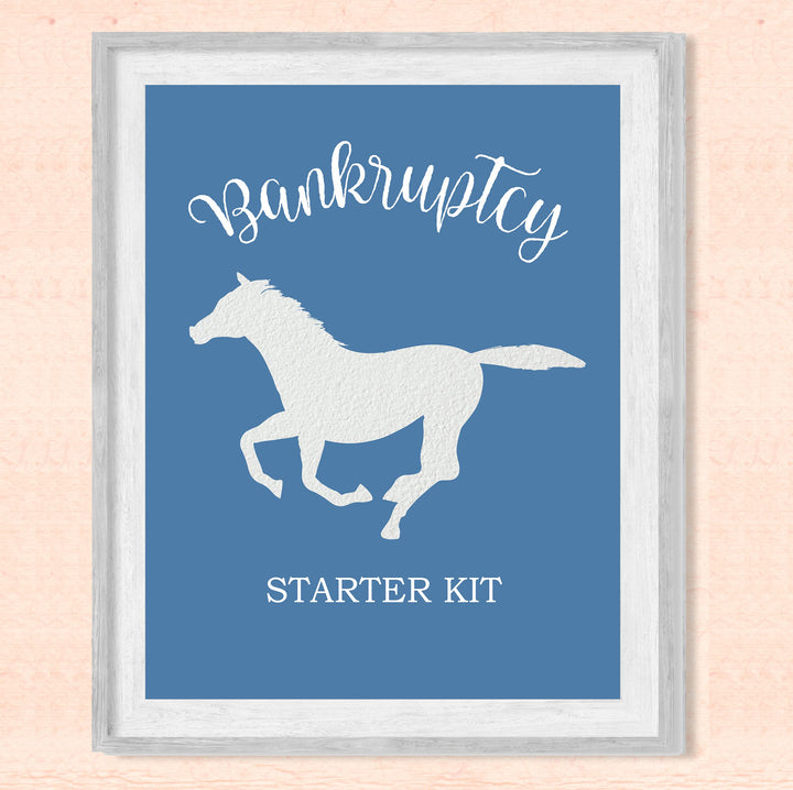 Bankruptcy Starter Kit -Funny Horse Wall Art Sign- 10 x 8" Country Western Wall Art- Rustic Horse Silhouette Print- Ready to Frame. Home-Bar-Man Cave-Barn Decor. Fun Gift for Cowboys &amp; Cowgirls!