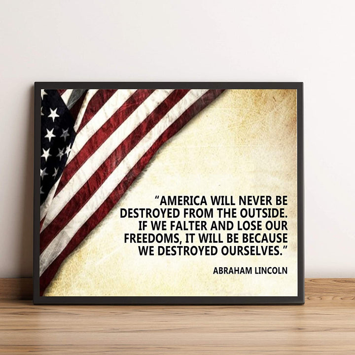 Abraham Lincoln Quotes Wall Art-"American Will Never Be Destroyed From Outside"- 10 x 8"