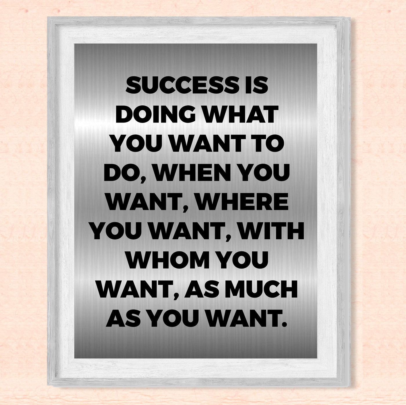 Success Is Doing What You Want Motivational Wall Sign -8 x 10" Modern Typographic Art Print-Ready to Frame. Inspirational Home-Office-Work-Gym Decor. Perfect Desk & Cubicle Sign for Motivation!