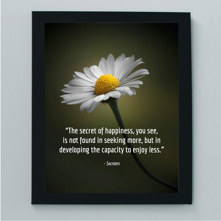 Socrates Quotes Wall Art-"Secret To Happiness-Developing Capacity to Enjoy Less" -8 x 10" Motivational Wall Print-Ready to Frame. Modern Typographic Design. Inspirational Home-Office-School Decor.