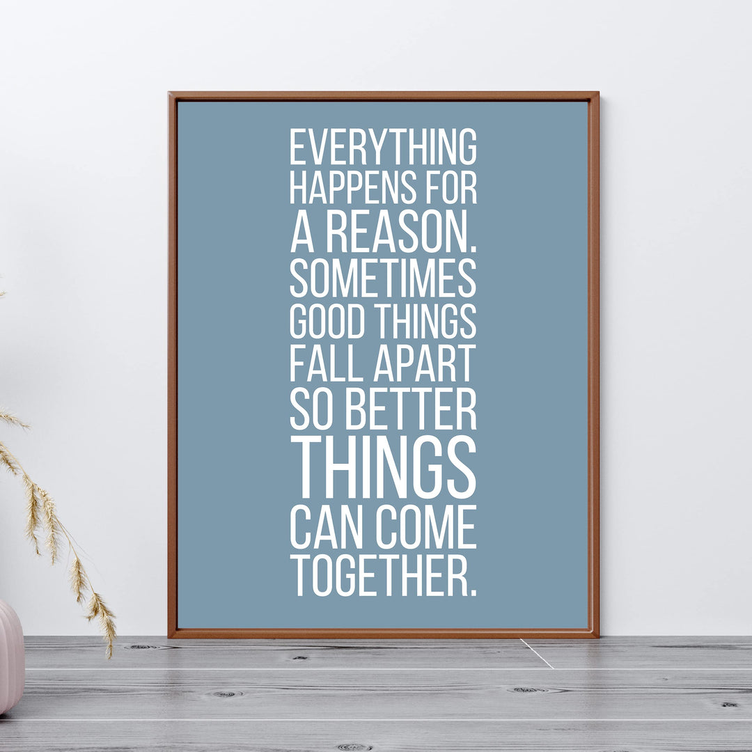 Everything Happens For a Reason-BLUE- Inspirational Quotes Wall Art Sign -11 x 14" Modern Typography Print -Ready to Frame. Motivational Decor for Home-Office-Classroom-Man Cave. Great Life Lesson!
