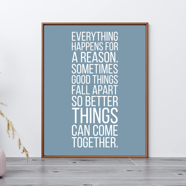 Everything Happens For a Reason-BLUE- Inspirational Quotes Wall Art Sign -11 x 14" Modern Typography Print -Ready to Frame. Motivational Decor for Home-Office-Classroom-Man Cave. Great Life Lesson!