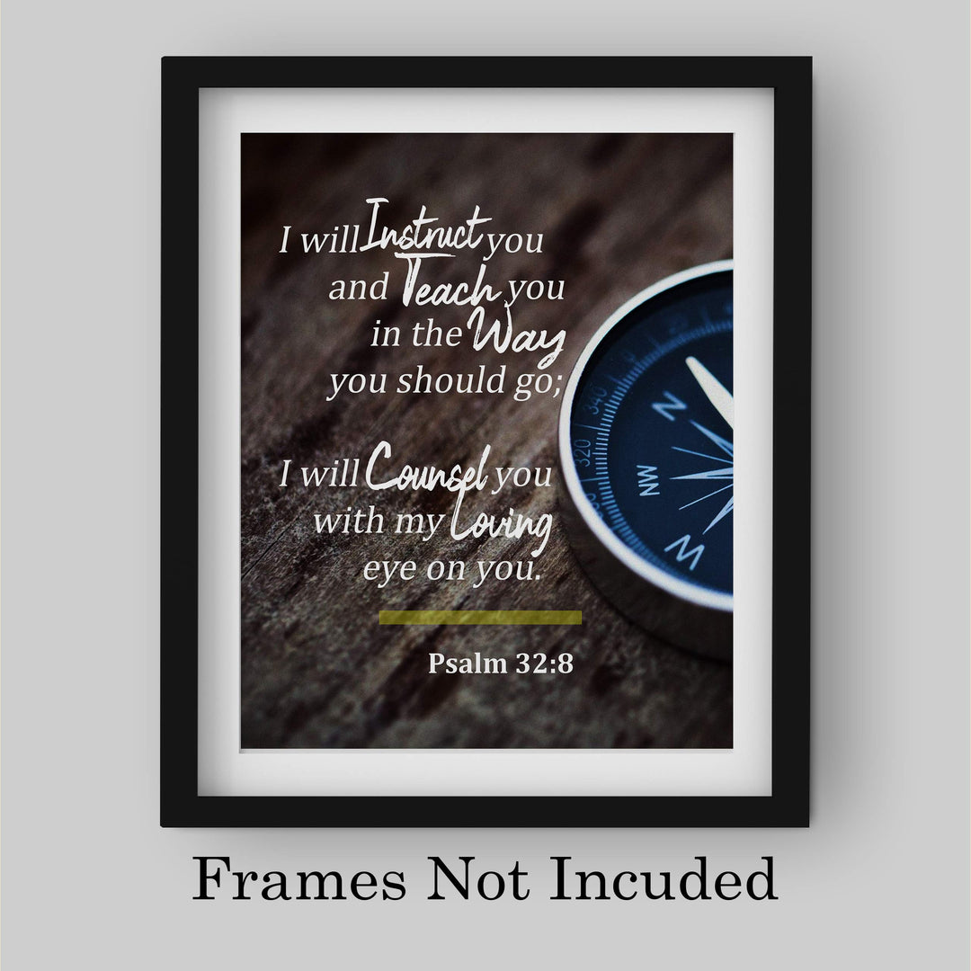 Psalm 32:8-"I Will Instruct &amp; Teach You in the Way You Should Go" Bible Verse Wall Art-8x10" Inspirational Compass Photo Print-Ready to Frame. Home-Office-School-Church Decor! Great Gift of Faith!