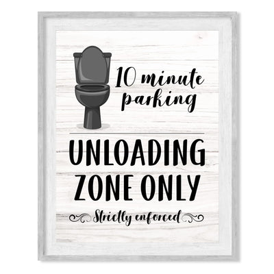 "10 Minute Parking -Unloading Zone Only" Funny Bathroom Wall Art Sign - 8x10" Modern Farmhouse Toilet Humor Print -Ready to Frame. Great Decor for Home, Office, Guest Bathroom! Fun Gift!