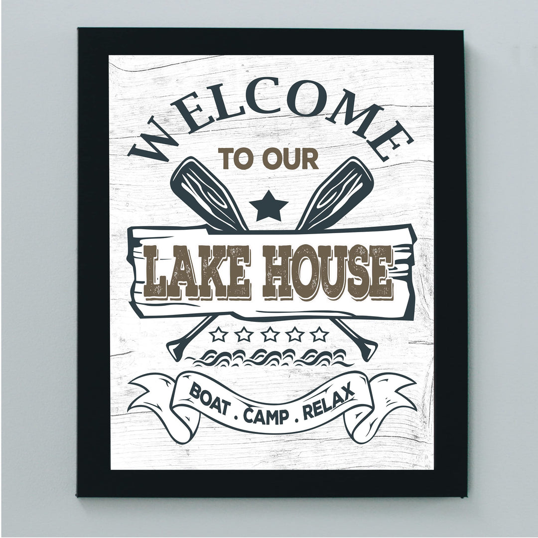 Welcome to Our Lake House- Rustic Wall Decor -8 x 10" Replica Distressed Wood Print -Ready to Frame. Perfect Sign for Lake House-Cabin-Lodge. Reminder to Relax &amp; Enjoy Life! Printed on Photo Paper.