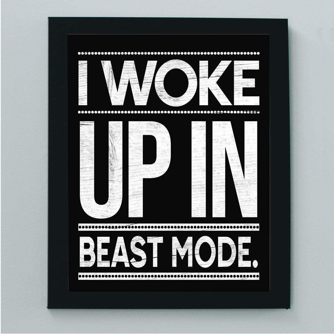 I Woke Up In Beast Mode-Motivational Quotes Wall Art -8 x 10" Rustic Exercise and Fitness Print -Ready to Frame. Typographic Home-Office-Weights &amp; Locker Room Decor. Perfect Sign for the Gym!
