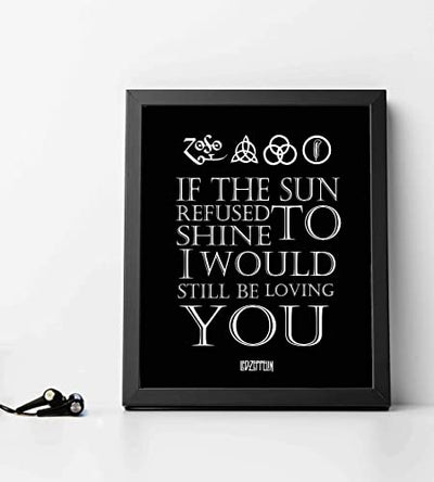 Led Zeppelin Band-"If the Sun Refused to Shine-Still Be Loving You"-Song Lyrics Wall Art-8 x 10"