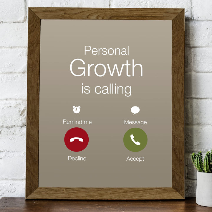 Personal Growth Is Calling Motivational Quotes Wall Sign-8 x 10" Replica Cell Phone Screen Art Print-Ready to Frame. Home-Office-Desk-School-Gym Decor. Great Smartphone Sign for Teens &amp; Motivation!