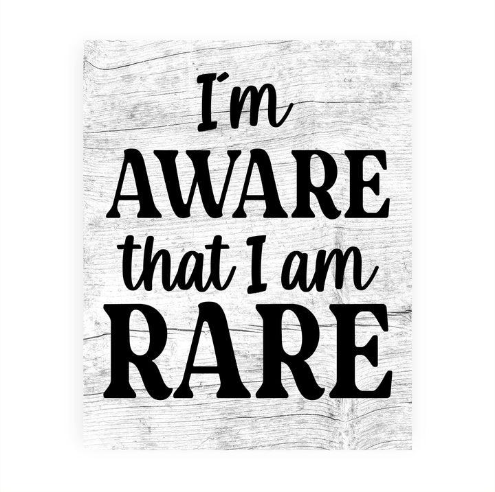 I Am Aware That I Am Rare Funny Wall Decor Sign -8 x 10" Sarcastic Art Photo Print -Ready to Frame. Humorous Decor for Home-Office-Bar-Shop-Cave. Great Desk &amp; Cubicle Sign -Fun Novelty Gift!