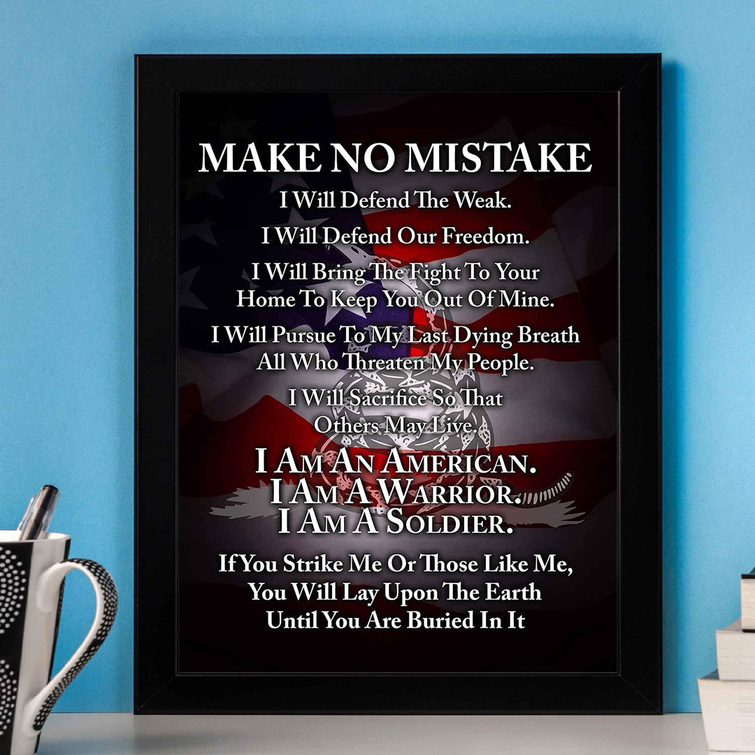 Make No Mistake-I Am A Soldier-I Will Defend-Patriotic Quotes Wall Art- 8 x 10" Pro-American Poster Print-Ready To Frame. Perfect Home-Office-Garage-Bar Decor. Great Gift for Military-Veterans!